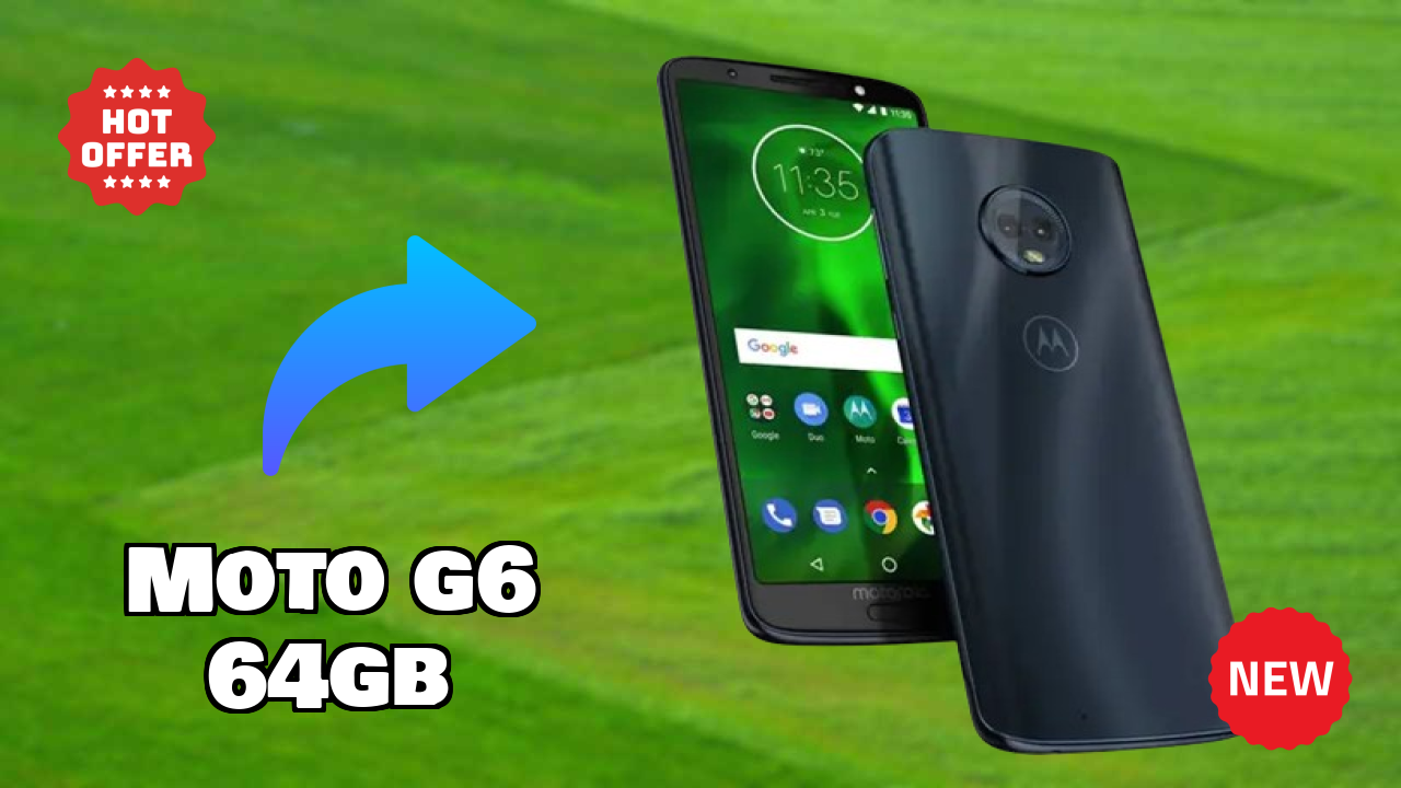 Moto G6 64GB Display Quality: IPS LCD Explained