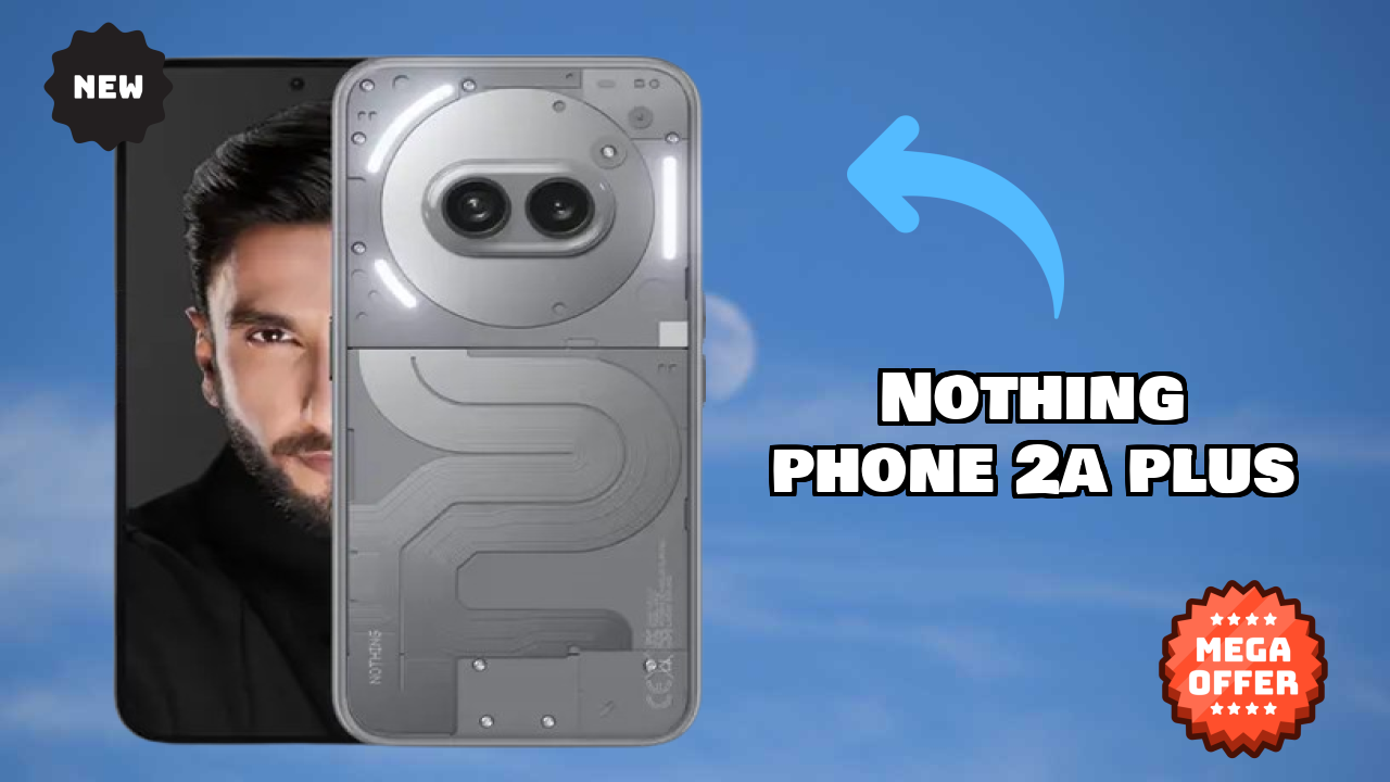 Nothing Phone 2a Plus vs iPhone 15: Complete Comparison