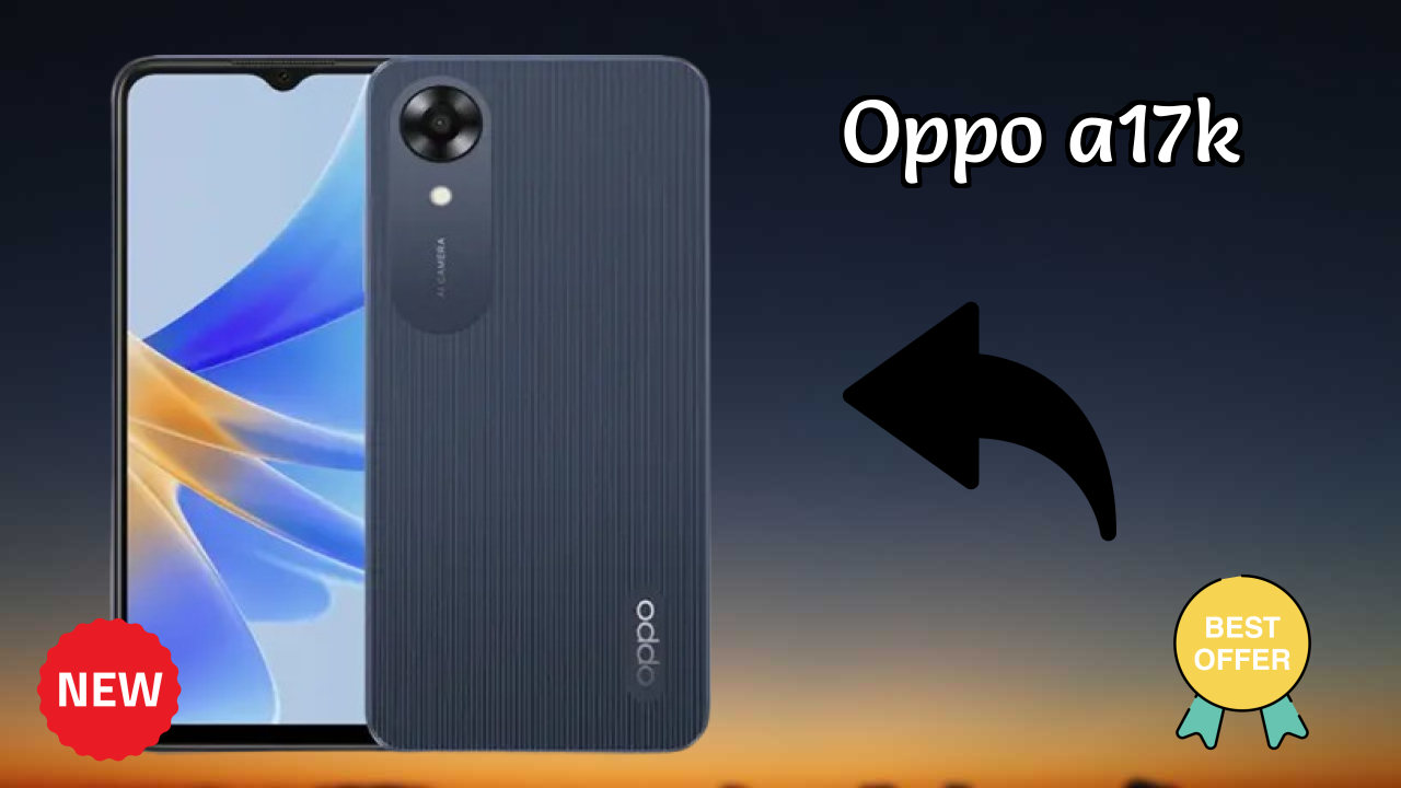OPPO A17K Price Drop: Now Available at ₹7,999