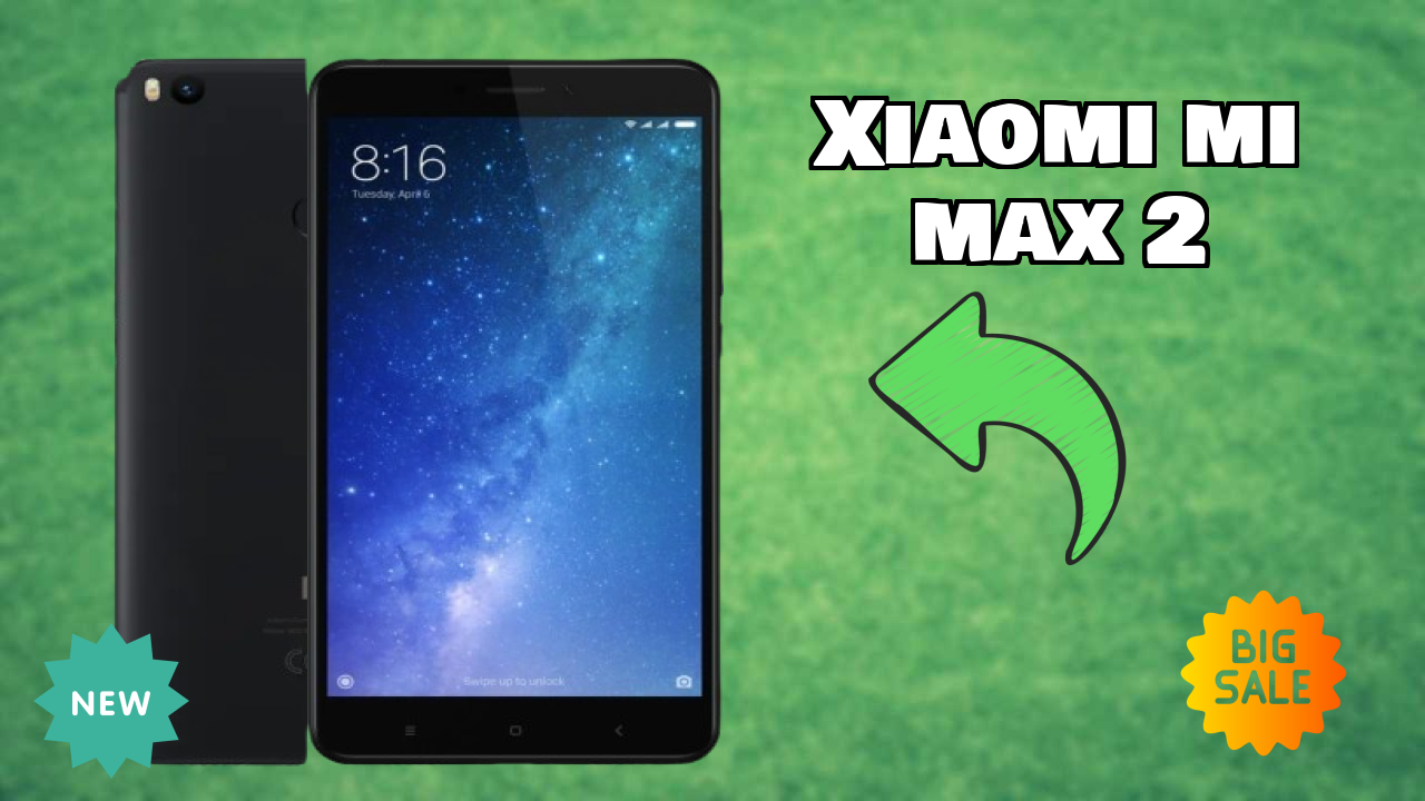 Xiaomi Mi Max 2 Price Drop Alert: Now at ₹13,990